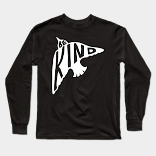 Be Kind Flying Bird Long Sleeve T-Shirt